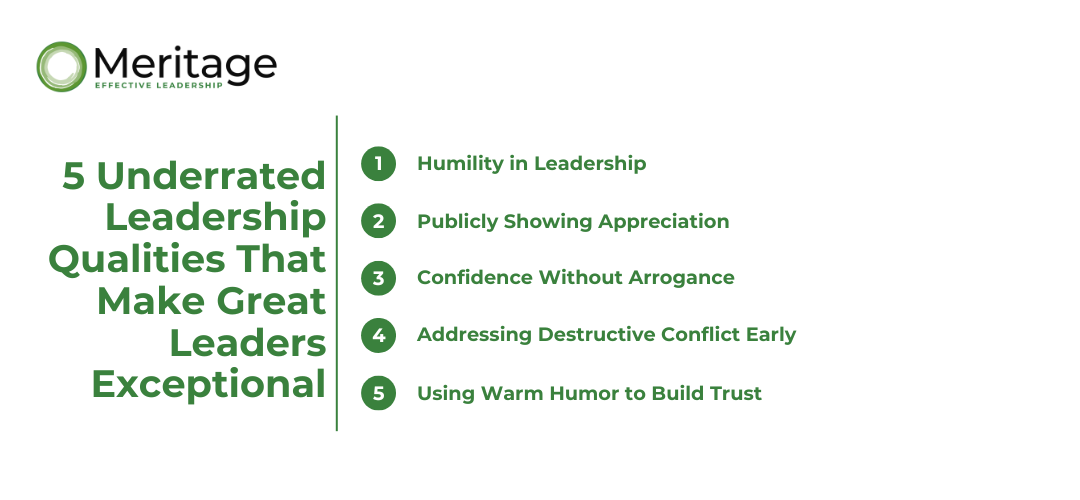 A branded Meritage graphic listing five underrated leadership qualities: Humility in Leadership Publicly Showing Appreciation Confidence Without Arrogance Addressing Destructive Conflict Early Using Warm Humor to Build Trust