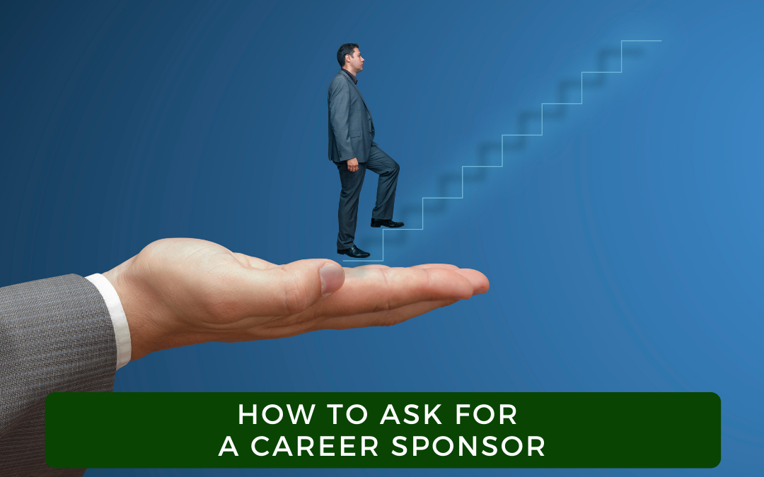 How To Ask For A Career Sponsor