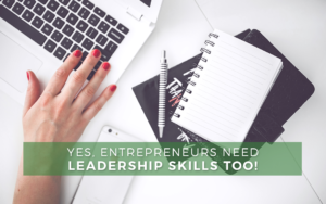 Entrepreneur leadership skills
