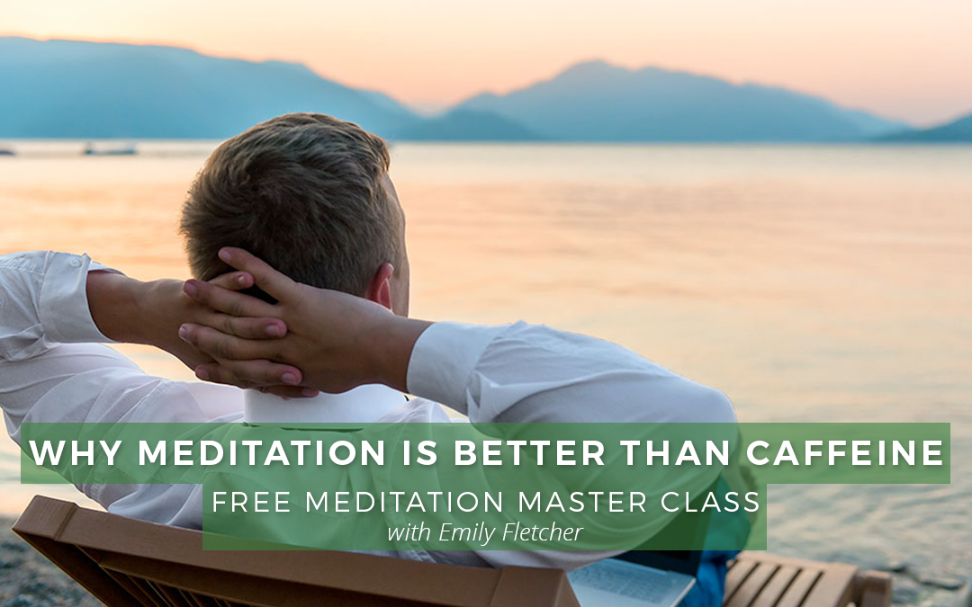 Meditation is better than Caffeine | Meritage Leadership